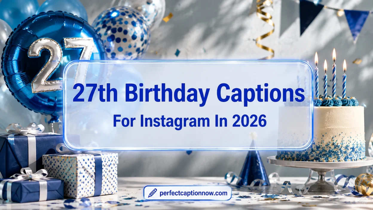 27th Birthday Captions For Instagram