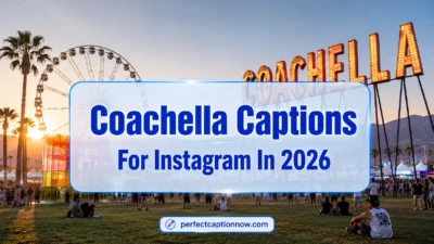 Coachella Captions For Instagram