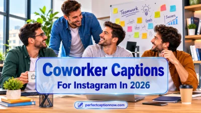 Coworker Captions For Instagram