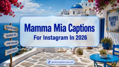 Mamma Mia Captions For Instagram