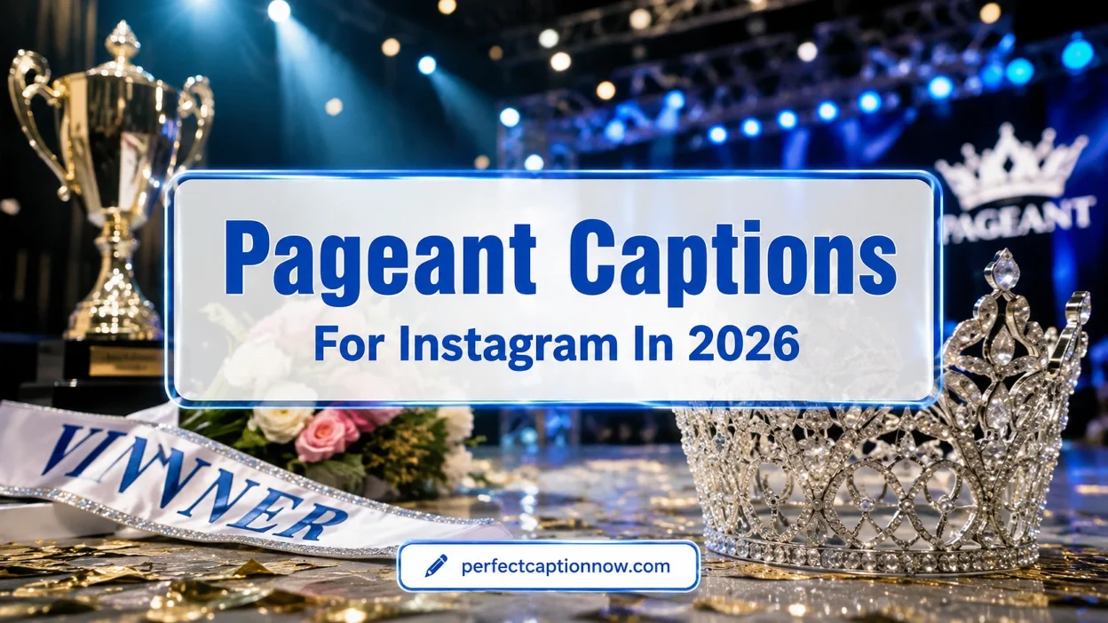 Pageant Captions For Instagram