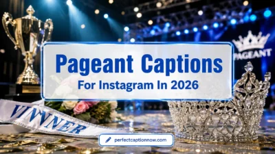 Pageant Captions For Instagram