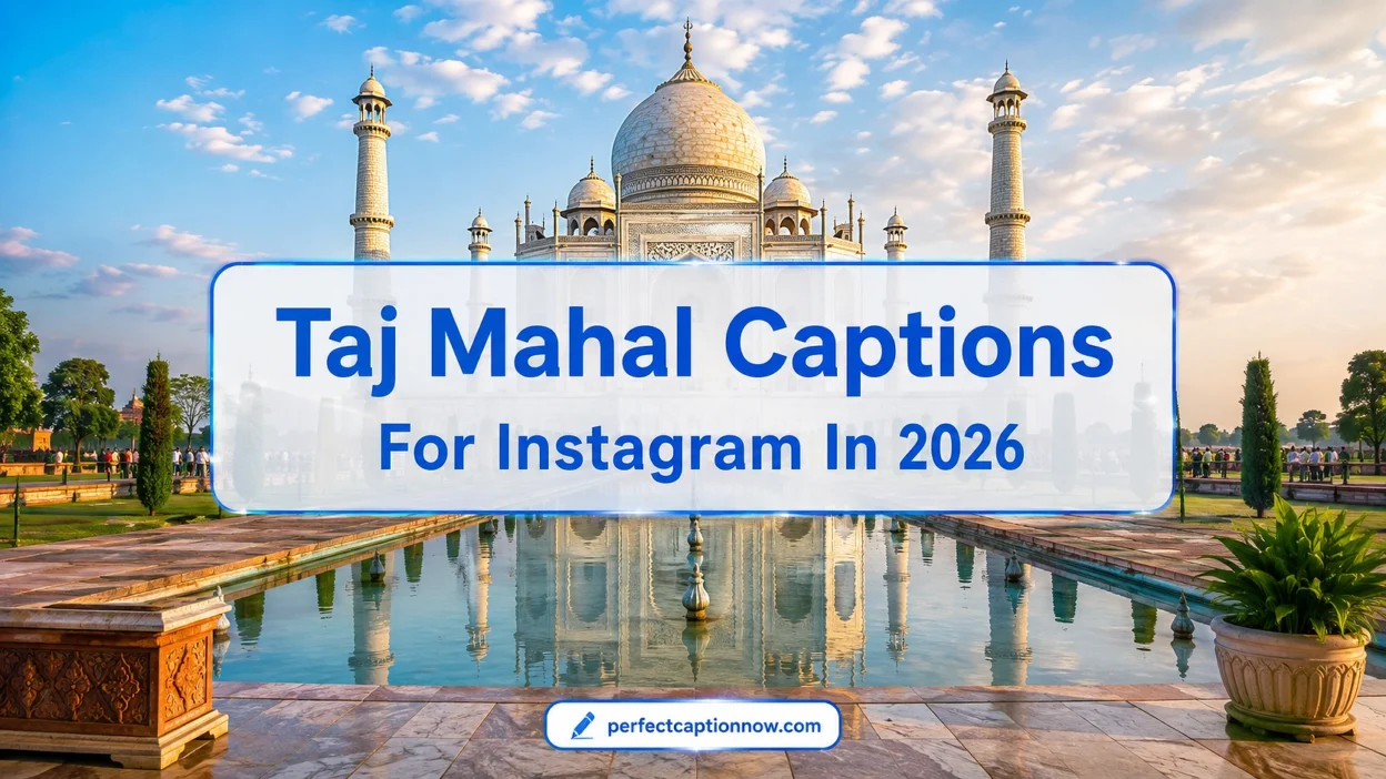 Taj Mahal Captions For Instagram